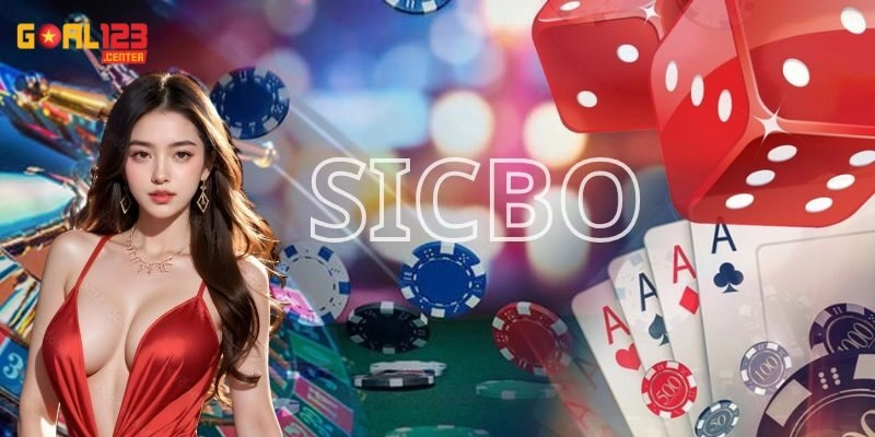 Bí kíp chơi sicbo dễ thắng và cực hấp dẫn nhất hiện nay