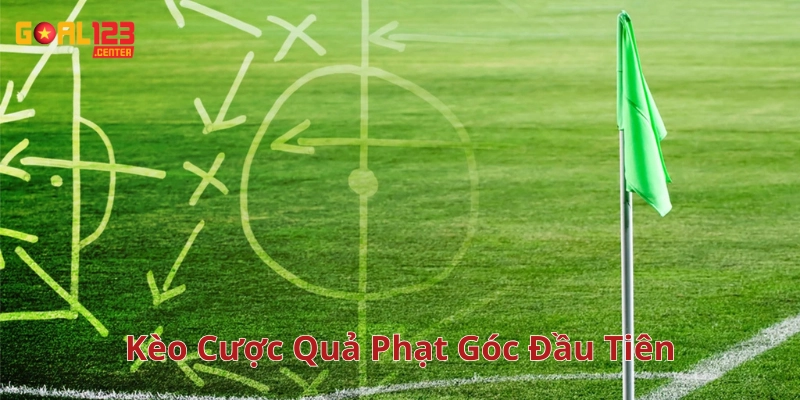 Bí Quyết Tăng Tỷ Lệ Thắng Cho Kèo Cược Quả Phạt Góc Đầu Tiên