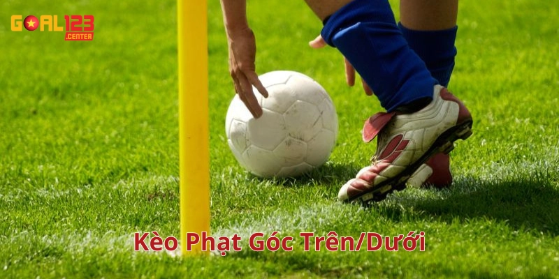 Ưu điểm của Kèo Phạt Góc Trên/Dưới