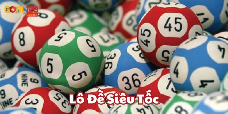Mẹo chọn số Lô Đề Siêu Tốc hiệu quả